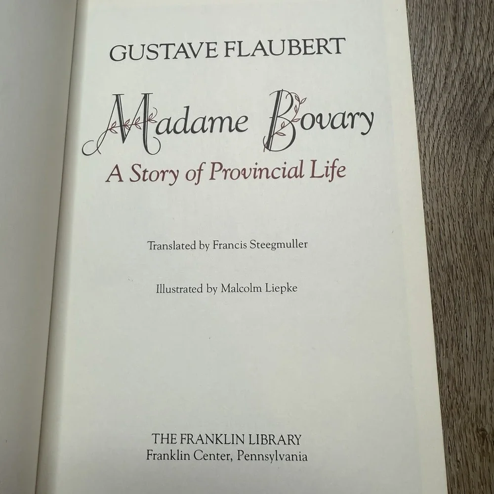 Madame Bovary; A Story of Provincial Life Gustave Flaubert Franklin Library 1979